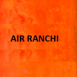 air ranchi - ShriLahari.Com air ranchi