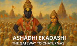 Ashadhi Ekadashi 2025 – The Gateway to Chaturmas Begins