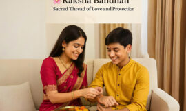 Raksha Bandhan – Sacred Thread of Love and Protection