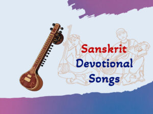 Sanskrit Devotional Songs
